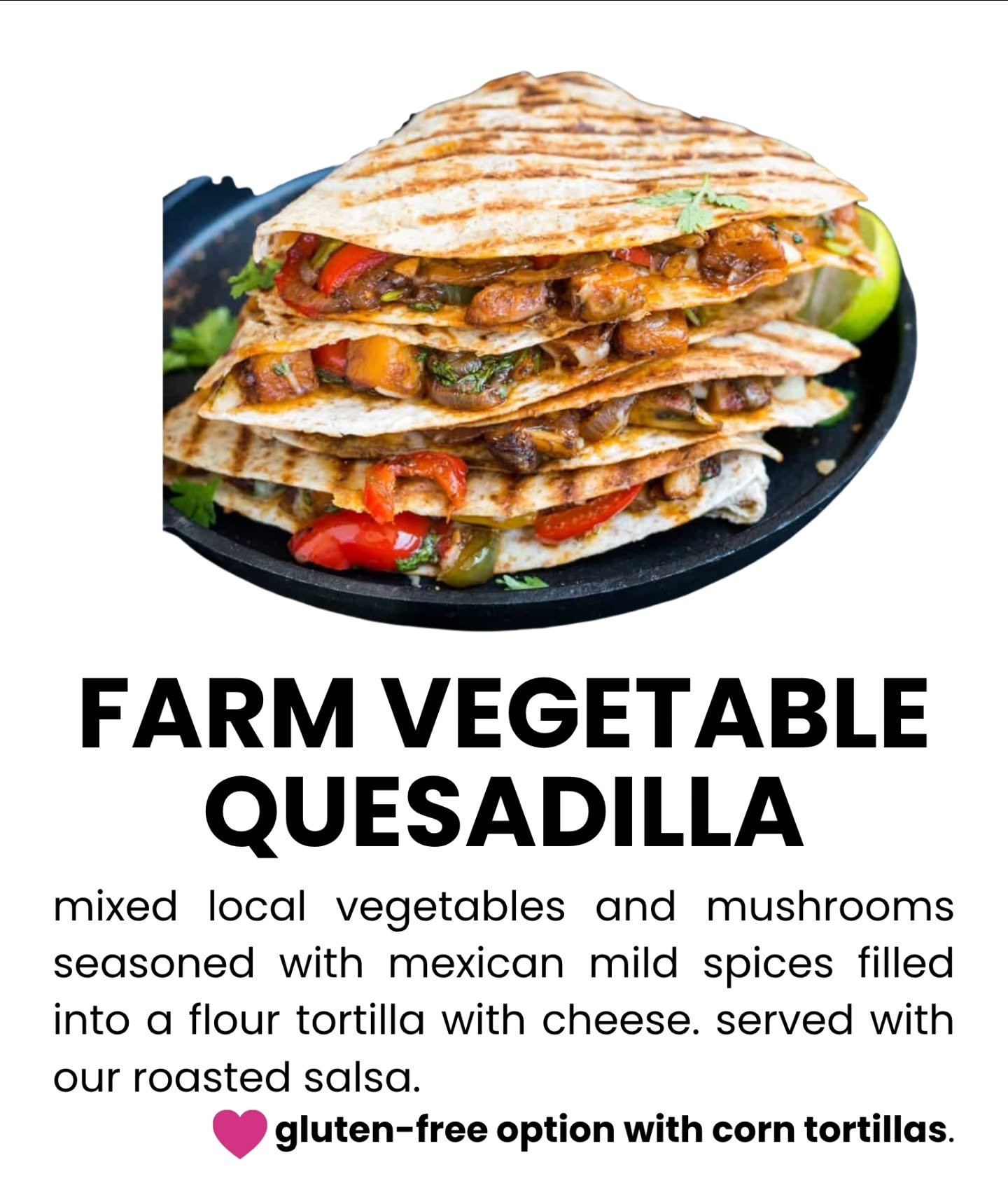A farm vegetable quesadilla from La Chinita's Cocina at the farmers market